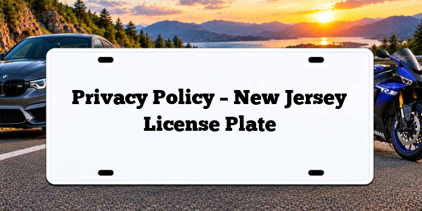 Privacy Policy – New Jersey License Plate